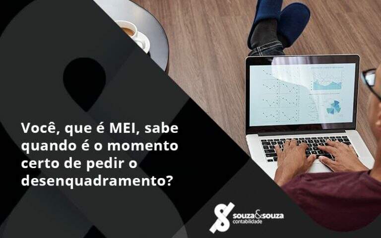 Você que é MEI sabe quando é o momento certo de pedir o desenquadramento