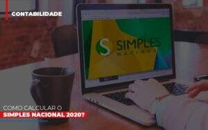 Como Calcular O Simples Nacional 2020 - Souza & Souza Contabilidade