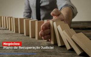 Negocios Plano De Recuperacao Judicial - Souza & Souza Contabilidade