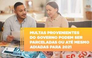 Vai Um Pouco De Folego Multas Do Governo Podem Ser Parceladas - Souza & Souza Contabilidade