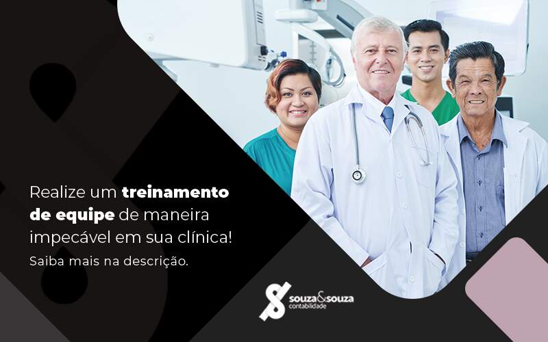 Realize Um Treinamento De Equipe De Maneira Impecavel Em Sua Clinica Post - Souza & Souza Contabilidade