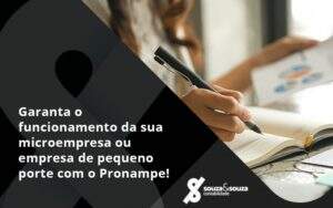 Pronampe Essa é A Chance De Fortalecer A Sua Microempresa Ou Empresa De Pequeno Porte Na Pandemia! Souza E Souza - Souza & Souza Contabilidade