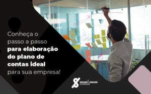 Conheca O Passo A Passo Para Elaboracao Do Plano De Contas Ideal Para Sua Empresa Blog - Souza & Souza Contabilidade