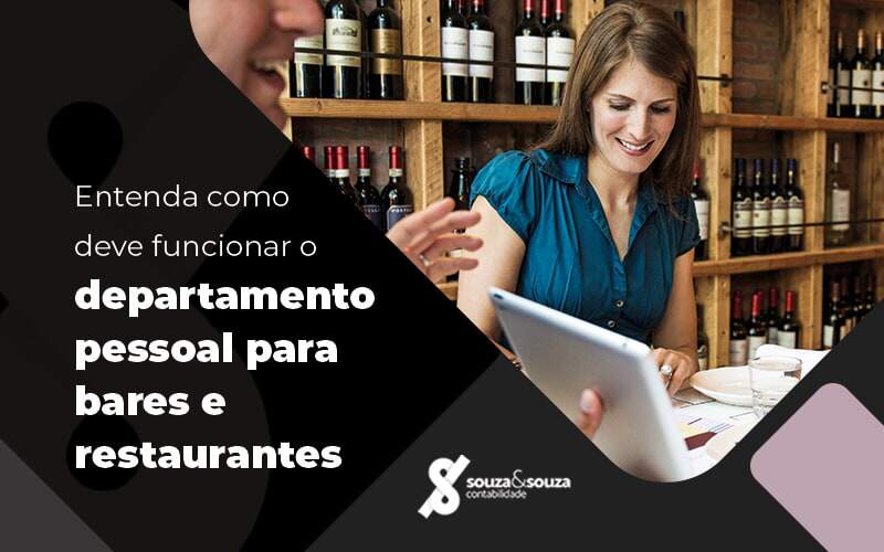 Entenda Como Deve Funcionar O Departamento Pessoal Para Bares E Restaurante Blog - Souza & Souza Contabilidade