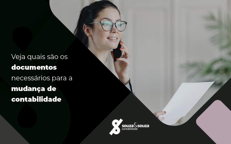 Veja Quais São Os Documentos Necessários Para A Mudança De Contabilidade Blog - Souza & Souza Contabilidade